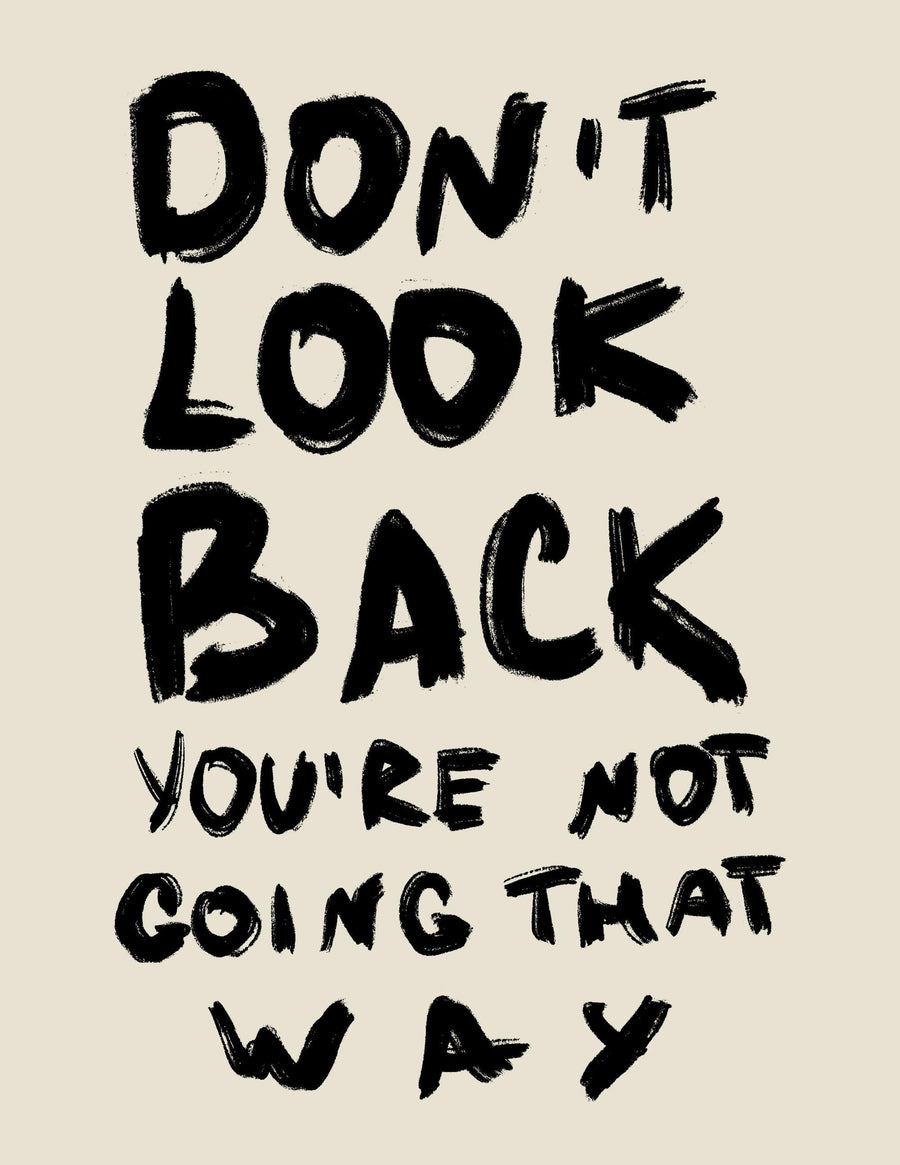 Don`t Look Back - Printree.ch minimalistischen Lebensstil, Poster, spruch, Typografie, Wort